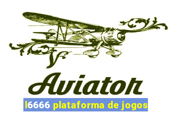 l6666 plataforma de jogos